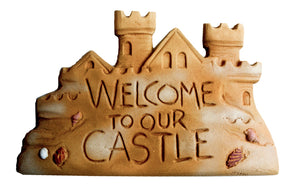 Beach House Welcome To Our Castle Sign