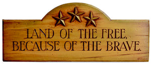 Land of the Free,Because of the Brave patriotic wall plaque
