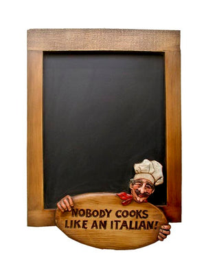 Nobody Cooks Like an italian chalkboard item 556B