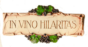 Wine Sign In Vino Hilaritas .  In Wine there is FUN!  #532D