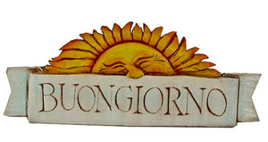 Buongiorno Italian Welcome sign for Tuscan theme decor  # 658A