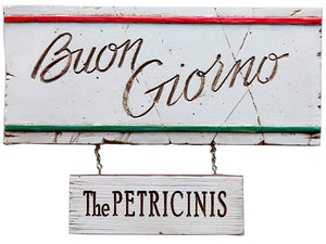 BuonGiorno Personalized Sign for Italian and Tuscan Home Decor item 658