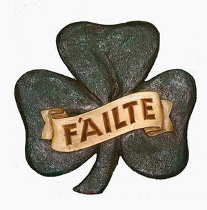 Failte Irish Welcome Sign shamrock # 1133A