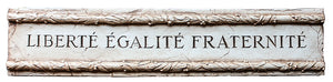 French Wall Door Topper plaque with the words Liberte, Egalite, Fraternite