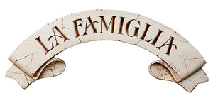 Italian Plaque and Door Topper La Famiglia  item 652DT