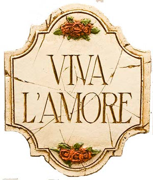 Italian plaque, Long Live Love  wall plaque
