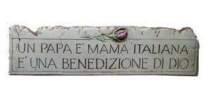 Italian Wall sign for Italian  Mama and Papa  item 655a