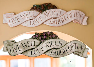 Live Well Love Much Laugh Often wall decor