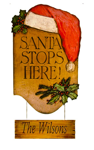Santa Stops Here Christmas Sign
