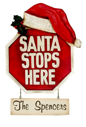 Santa Stops Here, Personalized Christmas Sign