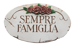 Sempre Familia Italian Wall Plaque  #  652A   Family Forever