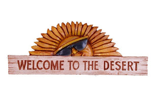 Welcome to the Desert Southwest Decor Sign  #628B