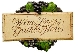 Wine Lovers Gather Here wall sign